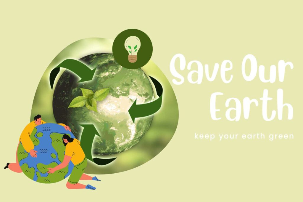 SAVE OUR EARTH!