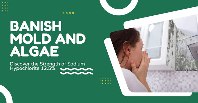 Banish Mold and Algae: Discover the Strength of Sodium Hypochlorite 12.5% — Alliance Chemical