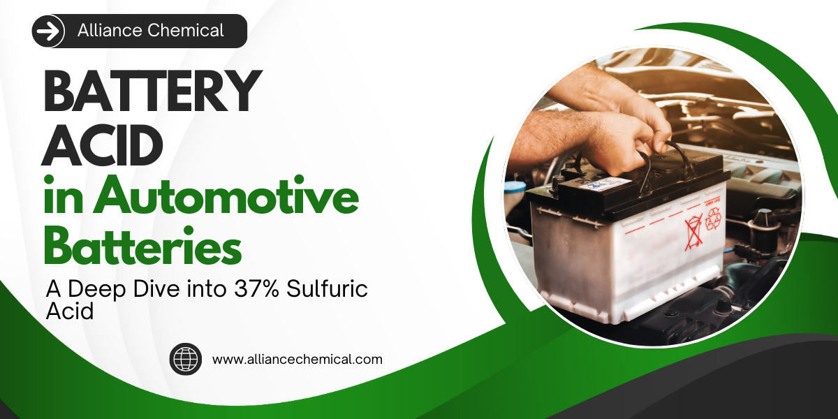 Battery Acid in Automotive Batteries: A Deep Dive into 37% Sulfuric Acid