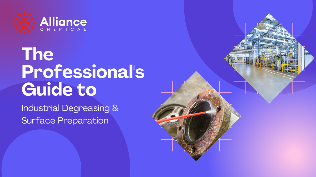 The Professional's Guide to Industrial Degreasing & Surface Preparation