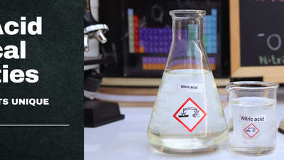 Nitric Acid Chemical Properties: Understanding Its Unique Characteristics