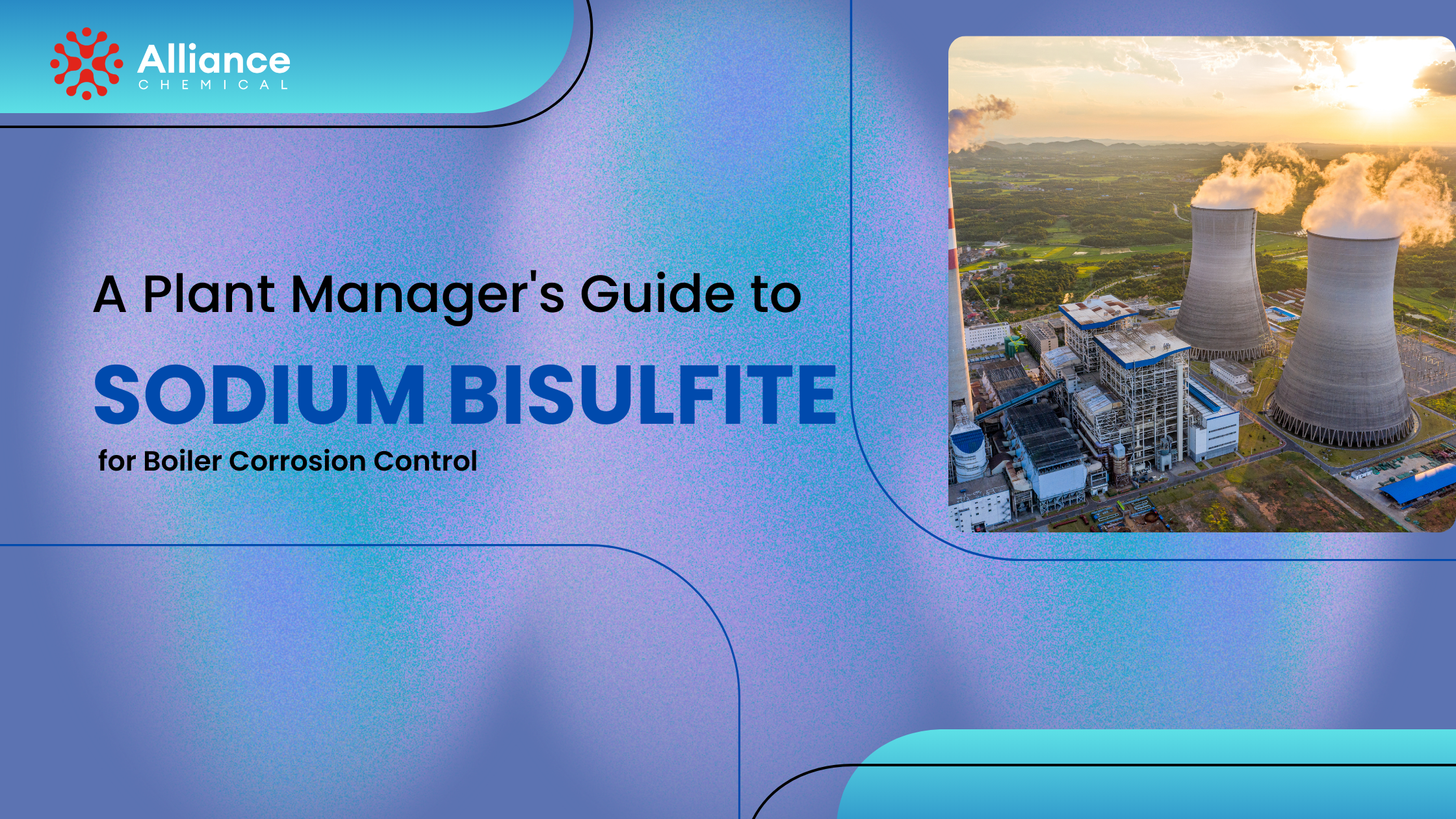 A Plant Manager's Guide to Sodium Bisulfite for Boiler Corrosion Control