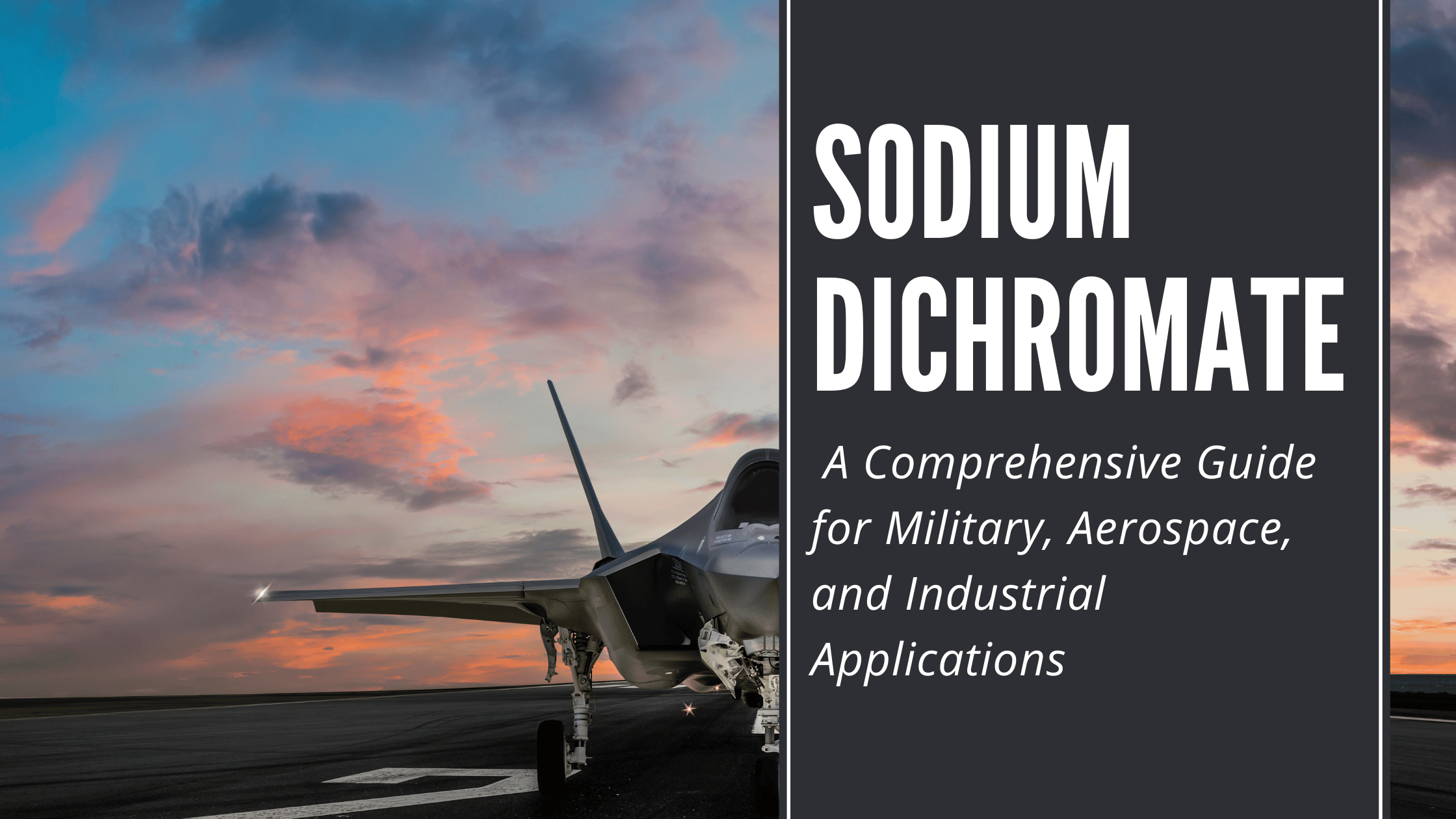 Sodium Dichromate: A Comprehensive Guide for Military, Aerospace, and Industrial Applications