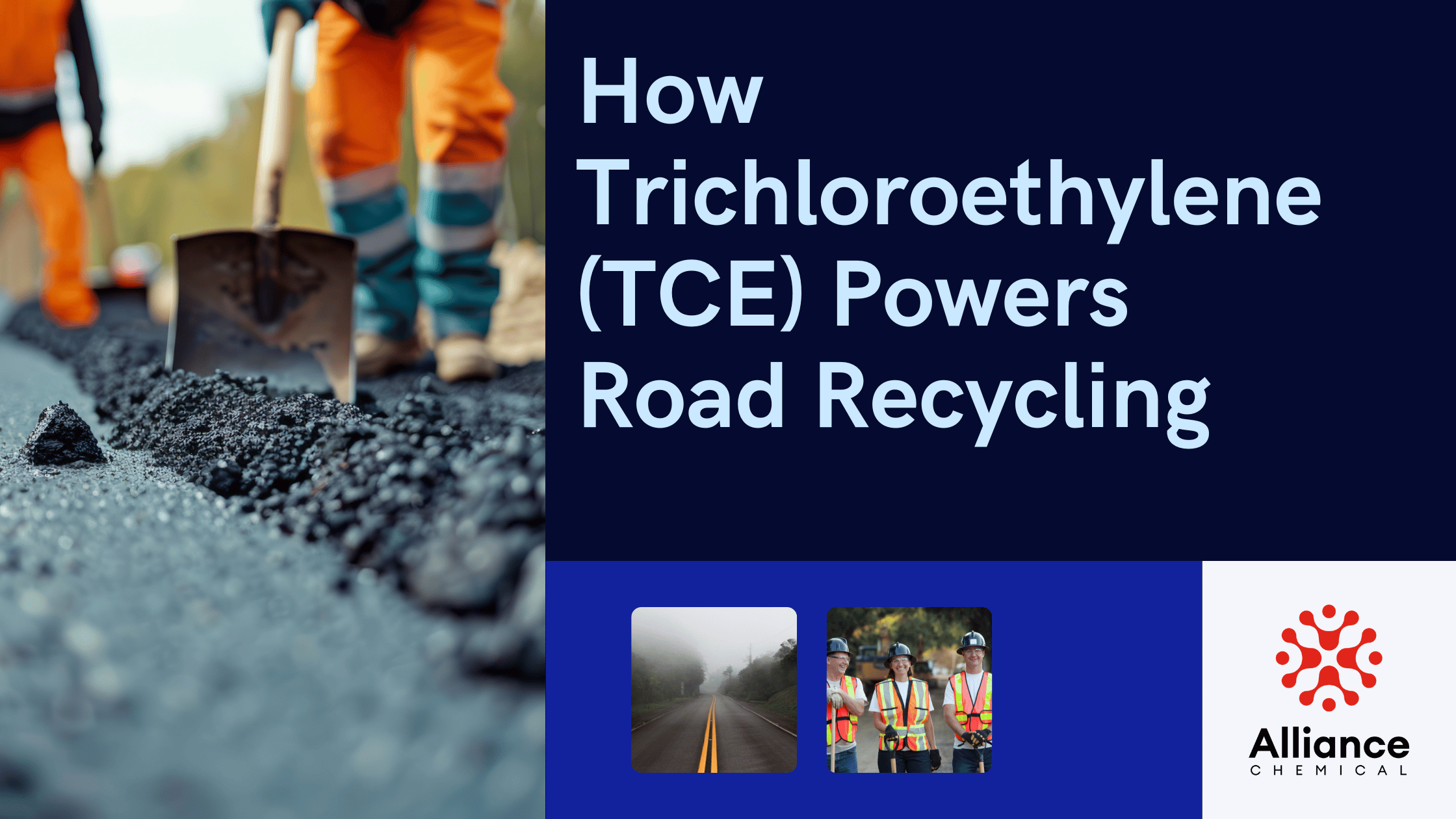 How Trichloroethylene (TCE) Powers Road Recycling: A Key Ingredient in Sustainable Pavement Reclamation"