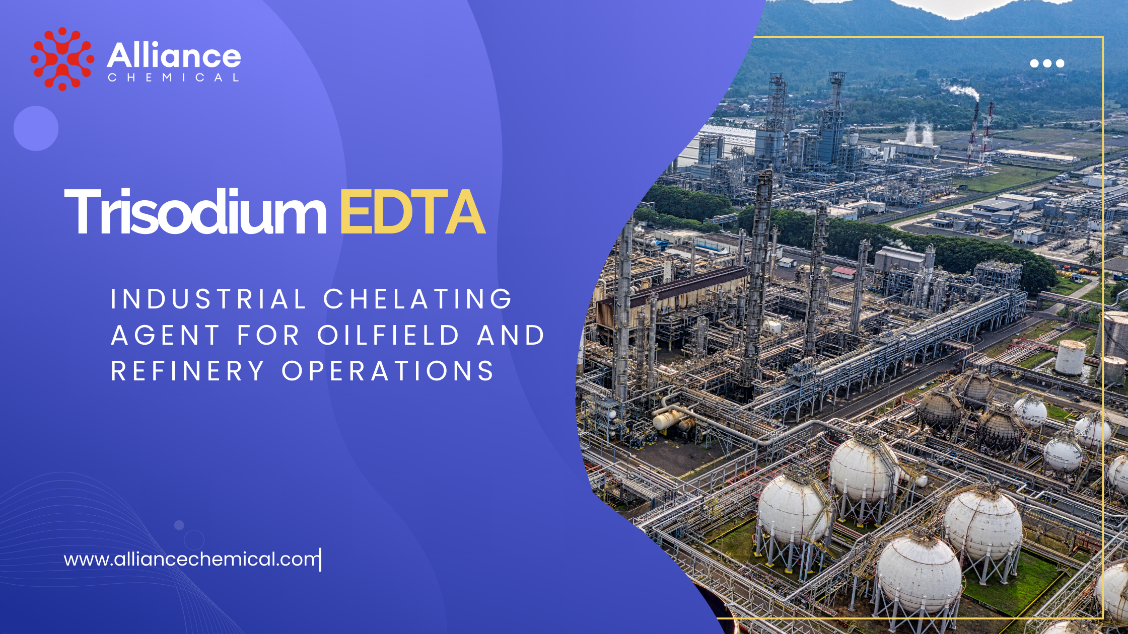 Industrial Chelating Agent for Oilfield and Refinery Operations Blog Banner