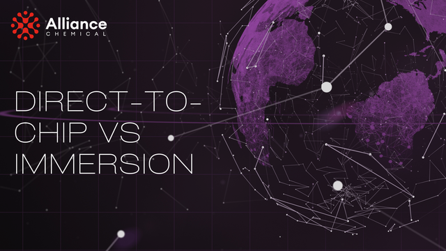 Direct-to-chip versus immersion cooling chemistry comparison